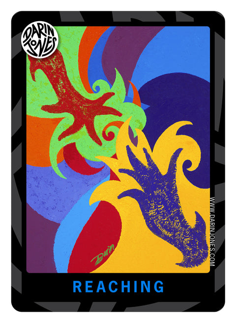 A painting of an abstract composition of two hands about to grasp, with swirling shapes in blue, purple, green, orange, red, and yellow. The word 'REACHING' appears in blue at the bottom, with a black and gray design border, the DARIN JONES logo in the upper left, and website on the right.