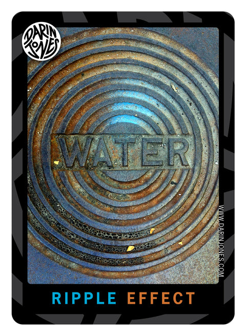 A cropped photograph of concentric circular ripples in water with the word 'WATER' across the center and the title 'RIPPLE EFFECT' at the bottom, a black and gray design border, the DARIN JONES logo in the upper left, and website on the right.